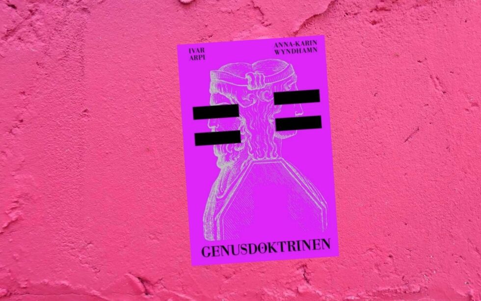 Kjønnsdogme: Boken «Genusdoktrinen» (2020) som er skrevet av pedagog Anna-Karin Wyndhamn og journalist Ivar Arpi. Boken er et journalistisk granskningsarbeid der man ser på feminismens innflytelse på det offentlige Sverige.
 Foto: Cover på boken «Genusdoktrinen»