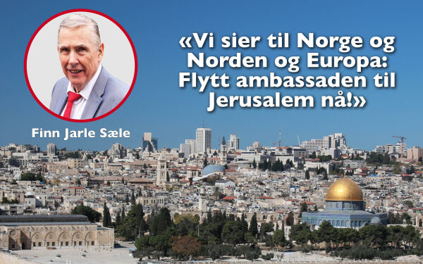 Kan et muslimsk land som Kosovo flytte sin ambassade til Jerusalem, kan Norge og!
