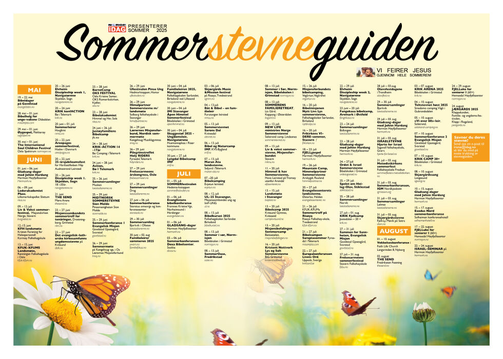 Norge IDAGs sommverstevneguide kan også lastes ned som pdf-fil her: Sommerstevneguide 2025. Stevneguiden er din oversikt over møteplasser i Kristen-Norge. Send gjerne en e-post til Norge IDAG om du ser at noe mangler i oversikten.