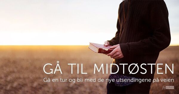 Sender misjonærer til Midtøsten