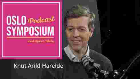 Oslo Symposium Podcast ep 1 Knut Arild Hareide