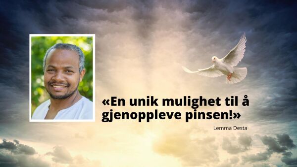 – Gjenopplev pinsen, Den Hellige Ånd kjenner ingen grenser!